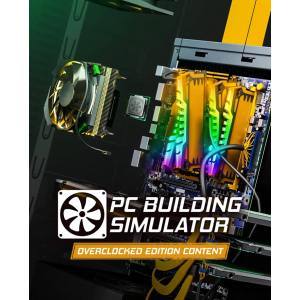 Игра PC Building Simulator - Overclocked Edition Content для ПК (Ключ активации Steam) ТОП в Одессе